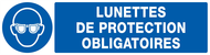 LUNETTES DE PROTECTION OBLIGATOIRES 200x OBLIGATION 200X52