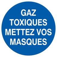 GAZ TOXIQUES, METTEZ VOS MASQUES D.420mm OBLIGATION DIAM 420 ADHESIF